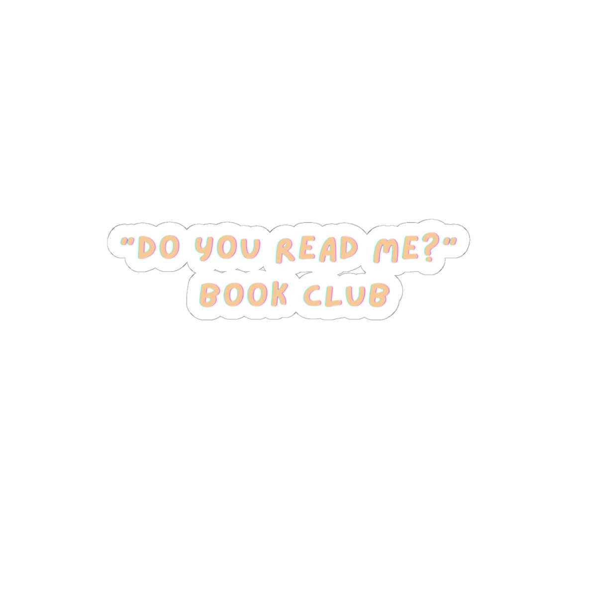 "Do You Read Me?" Book Club Sticker