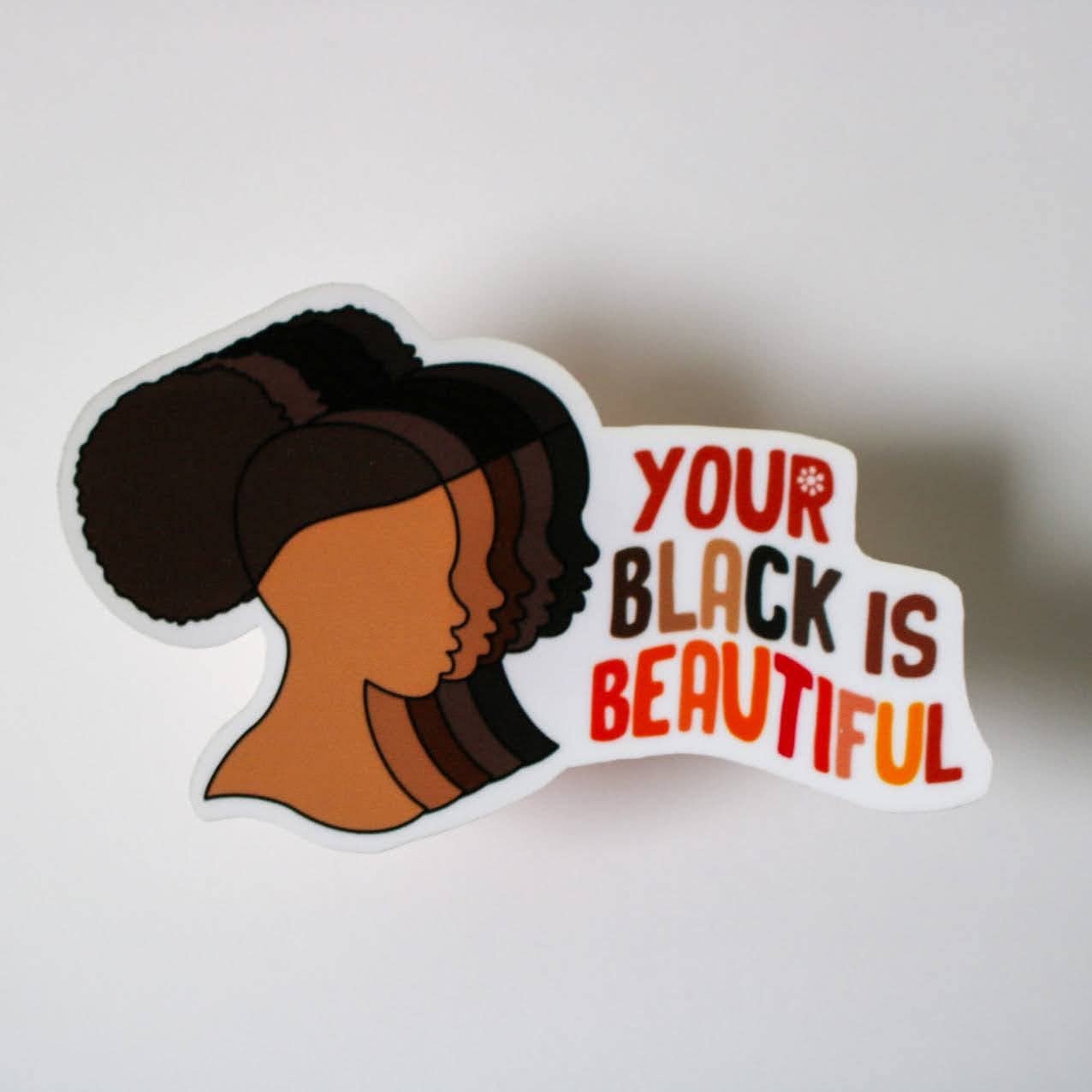 Your Black Is Beautiful Sticker