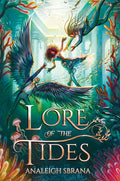 Lore of the Tides: A Novel (The Lore of the Wilds Duology, 2) cover image