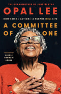 A Committee of One: How Faith + Action = A PurposeFULL Life cover image