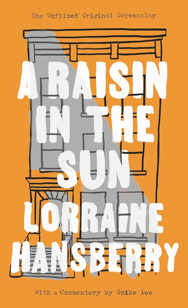 A Raisin in the Sun: The Unfilmed Original Screenplay cover image