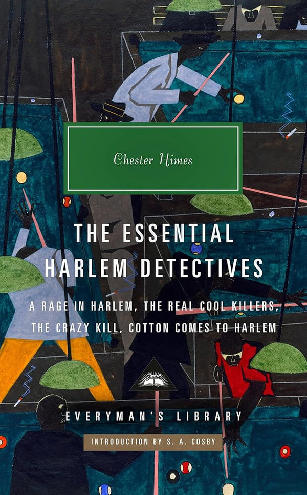 The Essential Harlem Detectives: A Rage in Harlem, The Real Cool Killers, The Crazy Kill, Cotton Comes To Harlem cover image