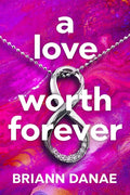 A Love Worth Forever cover image