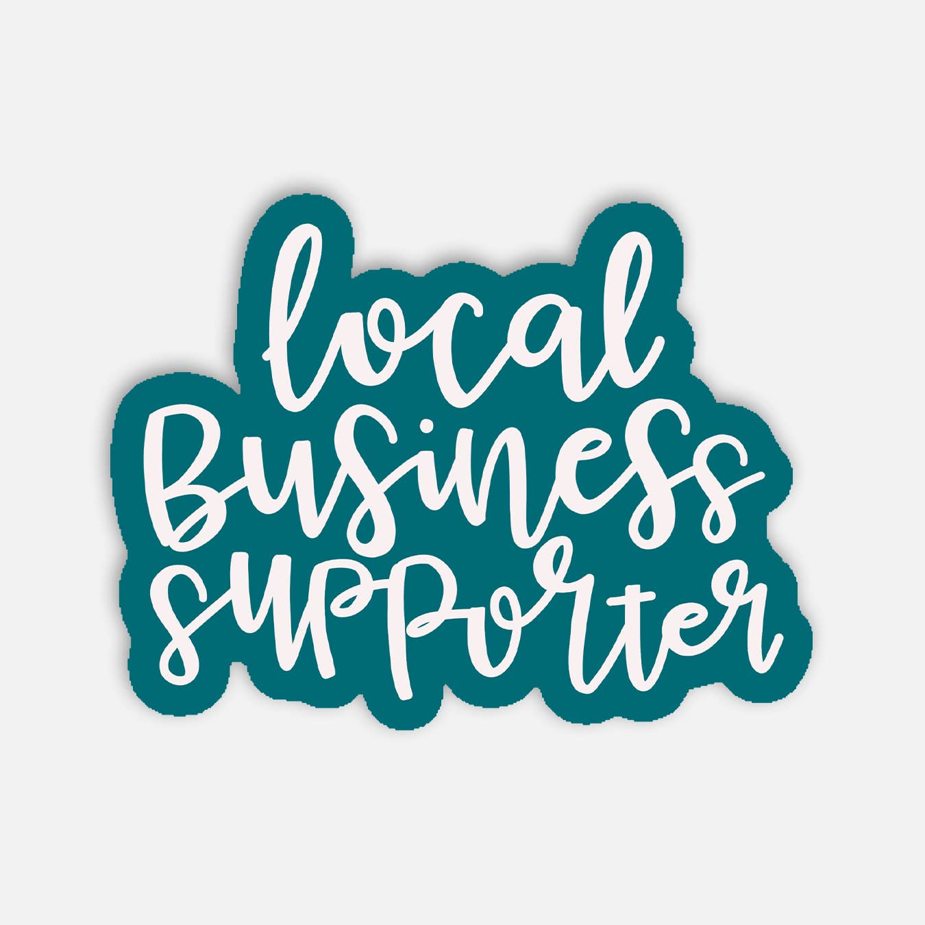 Local Business Supporter Sticker: Sealed Plastic Sleeve