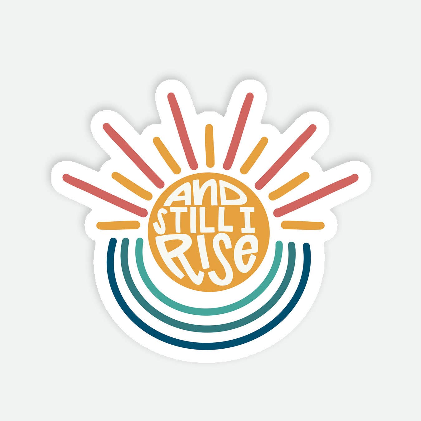 And Still I Rise Sticker